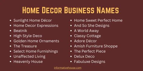 399+ The Most Amazing Home Decor Business Names Ideas Home Decor Brand Name Ideas, Home Decor Business Names Ideas, Decor Business Names Ideas, Company Names Ideas, Home Decor Business, Glass Porch, Unique Business Names, Shop Name Ideas, Decor Business