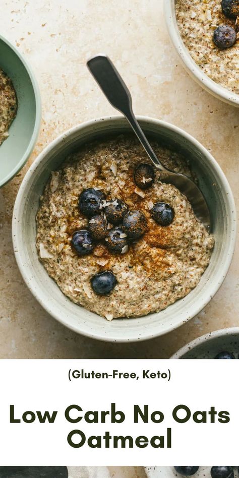 No oat oatmeal in a bowl with a spoon and some blueberries on top No Carb Breakfast, Low Carb Oatmeal, Keto Oatmeal, 30 Minute Meals Healthy, Gluten Free Breakfast, Dairy Free Breakfasts, Oatmeal Recipe, Oats Breakfast, Low Carb Gluten Free