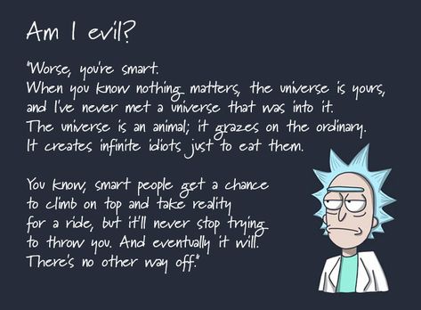 Rick Quotes, Rick Sanchez Quotes, Chaotic Academia Aesthetic, Rick And Morty Quotes, Detective Aesthetic, Nothing Matters, Cheesy Quotes, Chaotic Academia, Rick Sanchez