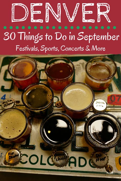 30 top things to do in Denver in September. Highlights include tours, tasting at local breweries, events, festivals and SO much more! Denver Breweries, Colorado Restaurants, Denver Vacation, September Events, Things To Do In Denver, Denver Travel, Colorado Living, Mile High City, Local Brewery