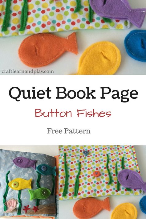 Quiet Book Ideas - Button Fishes Quiet Book Template | Craft Learn and Play Felt Quiet Books Patterns Free Printable, Quiet Book Patterns Free, Fathers Day Crafts For Preschoolers, Vinyl Fabric Crafts, Quiet Book Tutorial, Book Sewing, Template Craft, Cloth Books, Book Tutorial