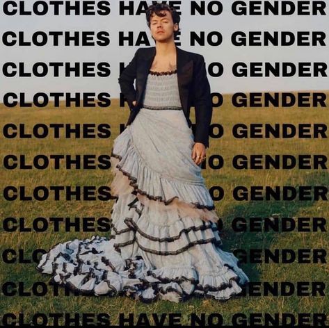 Clothes Have No Gender, Gender Equality Poster, Harry Styles Vogue, Genderqueer Fashion, Elizabeth Roberts, Body Image Art, Lgbt Equality, Gender Stereotypes, Gender Inequality