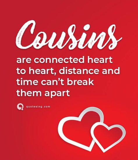 Love You Cousin Quotes Heart, I Love You Cousin, I Love You Cousin Quotes, Love You Cousin, Cousin Bond Quotes, Love You Cousin Quotes, I Love My Cousin Quotes, Cousin Poems, The Cousins Book