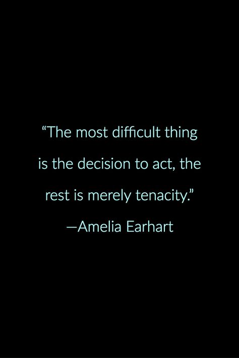 Motivarional Quotes, Tenacity Quotes, Amelia Earhart Quotes, Life Quotes Inspirational Motivation, Inspo Quotes, Amelia Earhart, Family Roots, Senior Quotes, Adventure Quotes