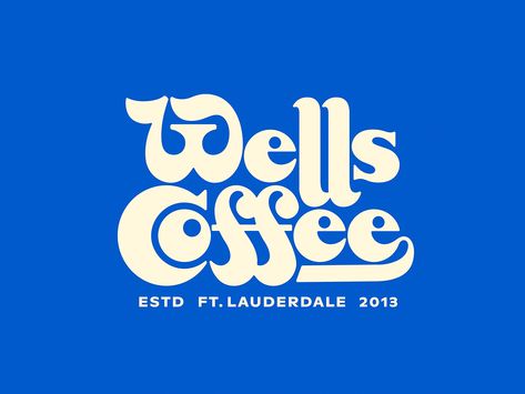 Wells Coffee by Steve Wolf on Dribbble Leadership Design, Women Leadership, Steve Wolf, Web Design Typography, Shirt Logo Design, Retro Typography, Women In Leadership, Restaurant Branding, Learning Design