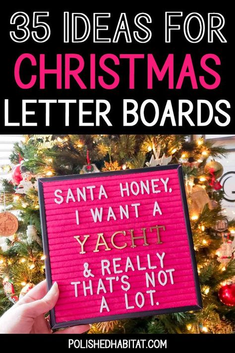 Don't forget your letter board when decorating for Christmas this year! This collection of letter board quotes & phrases has something for everyone - from funny quotes to sweet Christmas song lyrics. Letter Board Ideas Christmas, Christmas Letterboard Quotes Short, Christmas Message Board, Letter Board Sayings, Christmas Letter Board Quotes, Christmas Letterboard, Letterboard Sayings, Polished Habitat, Funny Xmas Quotes