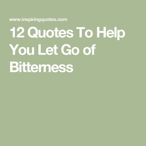 12 Quotes To Help You Let Go of Bitterness Rubin Carter, Alana Stewart, Want To Be Loved, Henry David Thoreau, Sharing Quotes, Robert Kiyosaki, Do Not Fear, Know Who You Are, Maya Angelou