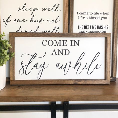 Come In And Stay Awhile Sign, Stay Awhile Sign, Cozy Porch, First Time Home Buyer, Drawing Designs, Entryway Signs, Wooden Signs Diy, Wood Signs Home Decor, Signs Diy