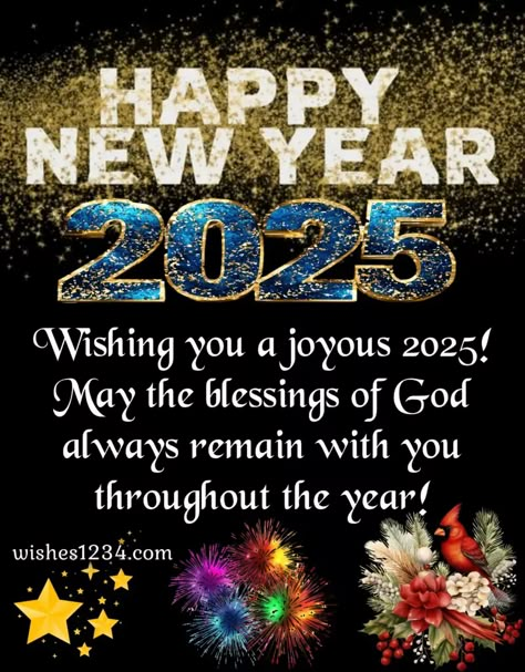 Happy New Year 2025 Blessings, Blessed New Year 2025, New Year Quotes Inspirational 2025, Happy New Year Wishes Family, Funny New Year Images, Happy New Year Blessings, New Year's Eve Wishes, New Year Blessings, Have A Blessed Day Inspiration