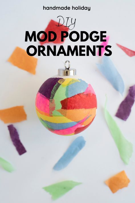 Tissue Paper Ornaments Kids, Mod Podge Ornaments Diy, Mod Podge Christmas Ornaments, Kid Christmas Ornaments Diy, Mod Podge Ornaments, Diy Glass Ornaments, Easy Diy Ornaments, Ornaments Diy Kids, Diy Mod Podge