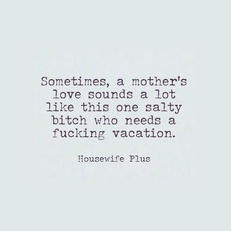 Mouthy Moms Club on Instagram: "It's me. I need a f**king vacation 😂 Follow @housewifeplus" Mom Vacation Quotes, I Need A Vacation Quotes, Need A Vacation Quotes, Vacation Mode Quotes Funny, Hot Mom Summer Quotes Funny, Create A Life You Don’t Need A Vacation From, I Need A Vacation, Love Sound, Mom Needs