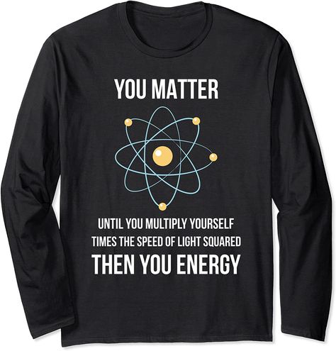 You Matter You Energy Funny Physicist Physics Lover Gifts Long Sleeve T-Shirt Physics Formulas 11th, Physics Formulas 12th, Physics Classroom Decorations, Physics Formulas Wallpaper, Physics Formulas For Neet, Aesthetic Notes Physics, Physics Aesthetic Art, Study Notes Physics, Physics Aesthetic Wallpaper