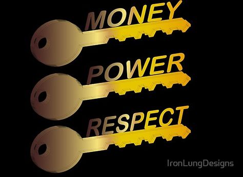 Money Power Respect Money Power Glory Aesthetic, Respect Power Banana, Money Is Power Wallpaper, Money Power Respect, Give Respect To Get Respect, Personal Improvement, Study Motivation, Money, Bring It On