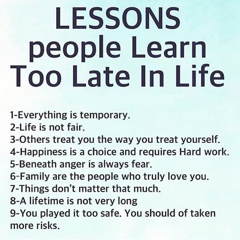 Lessons people learn too late in life True Facts About Life, Manifesting 2023, Inspiring Posters, Interesting Thoughts, Everything Is Temporary, Too Late Quotes, Wise Sayings, Happiness Is A Choice, Spiritual Thoughts