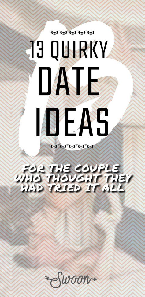 Unusual Date Night Ideas Unusual Date Night Ideas, Quirky Date Ideas, Silly Date Ideas, Unique Date Ideas Creative, Weird Date Ideas, Nerdy Date Ideas, Artsy Date Ideas, Funny Date Ideas, Unusual Date