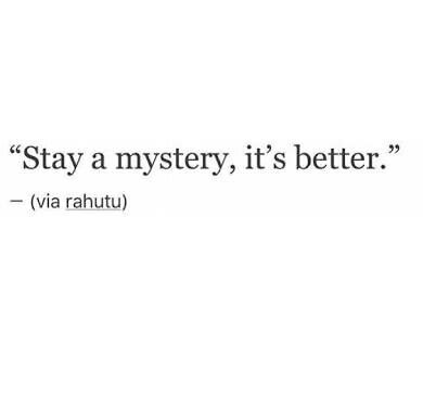 Mystery Captions, Mysterious Captions, Stay A Mystery, Mystery Quotes, Mysterious Aesthetic, Mysterious Quotes, Bio Quotes, Instagram Quotes Captions, Caption Quotes