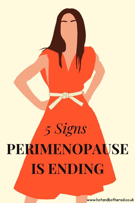 Graphic of a woman in an orange dress looking forward. The title reads "5 signs perimenopause is ending" Hormonal Weight Gain, Medical School Essentials, Different Signs, Hormone Replacement, Hormonal Changes, New Blog Post, Healthy Aging, Health Facts, Womens Health