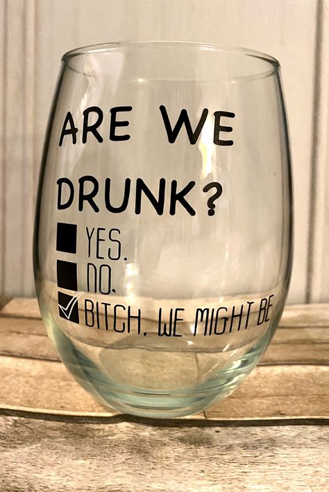 Are we Drunk Yet? It's all fun and games until someone runs out of wine... Unique Wine Glasses Cricut, Funny Wine Glass Sayings Target, Funny Wine Glass Sayings Zazzle, Drink Quotes, Funny Wine Glasses, Birthday Wine Glasses, Wine Glass Sayings, Glitter Wine Glasses, Wine Glass Designs