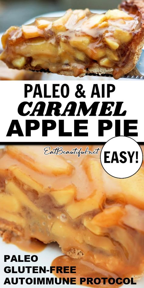 Paleo & AIP Caramel Apple Pie is gluten-free, grain-free + special for holidays and special occasions with a flaky crust, juicy tender apples + the Easy Caramel Sauce! | Eat Beautiful Recipes | aip apple pie | paleo apple pie | caramel apple pie | paleo caramel apple pie | aip caramel sauce | aip thanksgiving recipes | paleo thanksgiving recipes | aip desserts | aip thanksgiving dessert recipes | #aip #paleo #caramel #apple #pie Aip Apple Pie, Aip Thanksgiving Recipes, Apple Pie Caramel Apple, Aip Thanksgiving, Paleo Caramel, Paleo Apple Pie, Easy Caramel Sauce, Paleo Pie, Paleo Thanksgiving Recipes