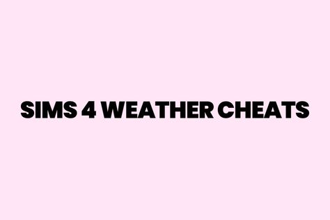 Take Command Of The Weather With The Sims 4 Weather Cheats Sims 4 Seasons, Sims 4 Cheats, Snow Light, Weather Snow, Cold Rain, Sims 4 Clutter, Sims 4 Cc Shoes, Sims 4 Cc Furniture, Make It Rain