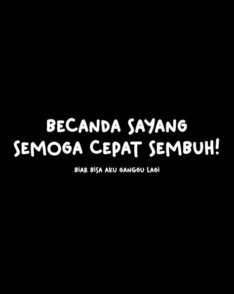 Cepat Sembuh, Memes, Quotes