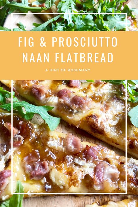 Fig Flatbread, Fig Prosciutto, Fig Pizza, Winter Snacks, Naan Flatbread, Fig Spread, Italian Wines, Naan Pizza, Fig Recipes