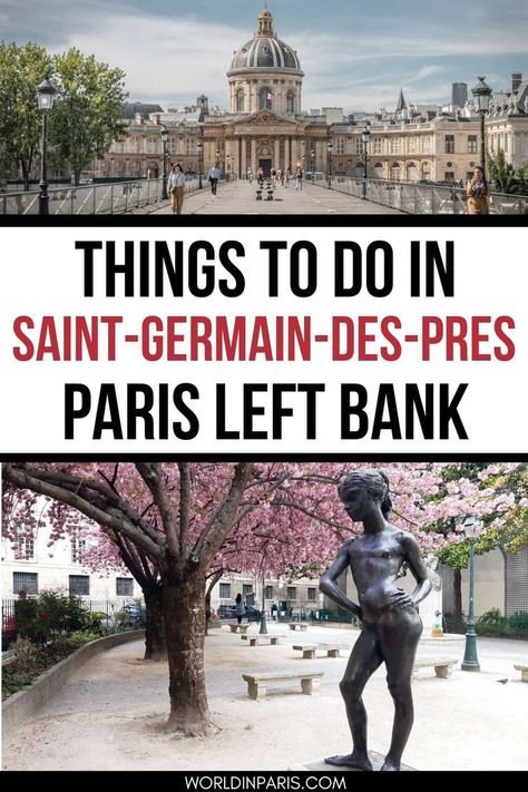 Different places in Saint-Germain-des-Prés, Paris - Text reads Things to Do in Saint-Germain-des-Prés; Paris Left Bank 5 Days In Paris, Beautiful Neighborhoods, Paris Packing List, Paris Romance, Paris Things To Do, St Germain Paris, Paris Winter, Day Trip From Paris, Paris Itinerary