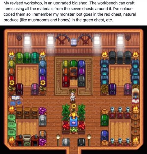 stardew valley upgraded shed layout inspiration for workshop with color coordinated chests Stardew Valley Farm Layout Inspiration, House Colors Stardew Valley, Shed Stardew Valley Layout, Stardew Valley Chest Shed, Stardew Furnace Shed, Stardew Layout Ideas, Best Stardew Valley Layout, Stardew Workshop, Stardew Valley Museum Layout Complete