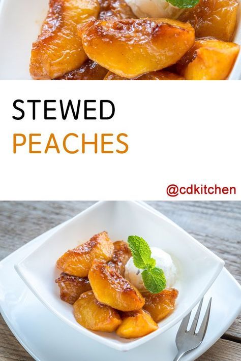 Made with peaches, sugar, water, whole cloves | CDKitchen.com Stewed Peaches Recipe, Stewed Peaches, Fresh Peach Recipes, Stewed Fruit, Bean Ice Cream, Fresh Snacks, Vegan Stew, Peach Pit, Peach Recipes