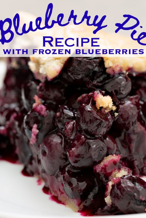 Blueberry Pie Recipe Frozen Blueberries, Frozen Blueberry Pie Filling, Blueberry Pie From Frozen Blueberries, Frozen Blueberry Pie Recipe, Blueberry Pie Recipe With Frozen Berries, Cherry Pie With Frozen Cherries, Blueberry Pie With Frozen Blueberries, Recipe With Frozen Blueberries, Easy Blueberry Pie Recipe