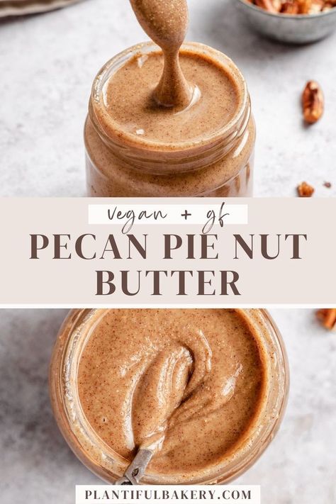 Healthiest Nut Butter, Homemade Pecan Pie, Nut Butter Recipes, Flavored Nuts, Homemade Nut Butter, Easy Gluten Free Desserts, Flavored Butter, Roasted Pecans, Pecan Nuts