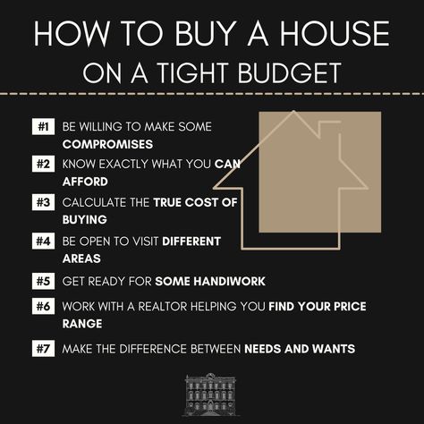 How to buy a house on a tight budget  - #1 be willing to make some compromises - #2 know exactly what you can afford - #3 calculate the true cost of buying - #4 be open to visit different areas - #5 get ready for some handiwork - #6 work with a realtor helping you find your price range - #7 make the difference between needs and wants  #CostaBlancaNort  #DreamHome  #RealEstate  #Property  #HomeBuyers  #Investment  #LuxuryLiving  #BeachfrontProperty  #RetirementHome  #MediterraneanLiving  #Spain  #Expats  #InternationalLiving  #HomeSweetHome  #ParadiseFound  #DreamComeTrue Buying Investment Property, Price Range, Real Estate Infographic, Mediterranean Living, Beachfront Property, Paradise Found, Real Estate Tips, Financial Planning, Investment Property