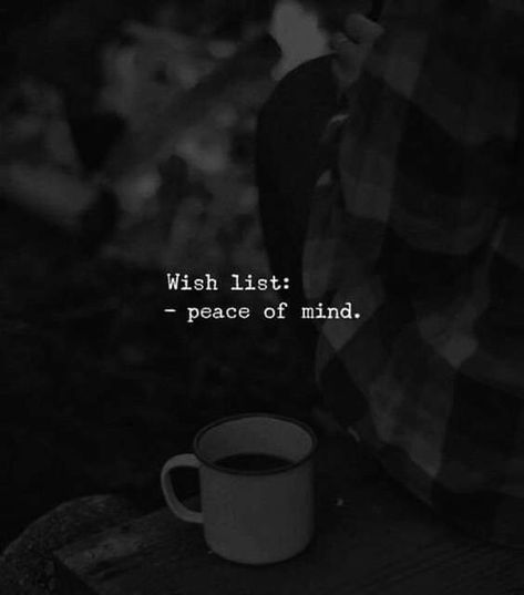 Wish List Peace Of Mind, Peace Of Mind Quotes, Quranic Quotes, Peace Quotes, Mind Quotes, Mindfulness Quotes, Wish List, Encouragement Quotes, Peace Of Mind