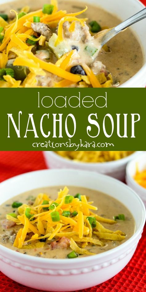 Nacho Soup Recipe, Nacho Soup, Nachos Loaded, Corn Cheese, Loaded Nachos, Savory Meals, Lunch Recipe, Delicious Soup Recipes, Easy Soup