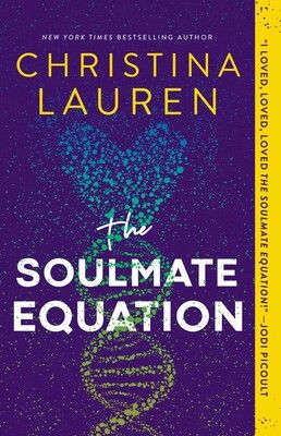 The Soulmate Equation, Soulmate Equation, Christina Lauren Books, The Rosie Project, Best Beach Reads, Christina Lauren, Good Romance Books, Summer Reading Lists, Up Book