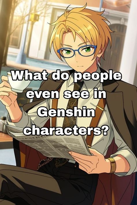 Why are they so popular? They really seem so boring and shallow compared to other fandoms I am in. Ensemble Stars, I'm A Simp, Genshin Impact, Stars, Quick Saves