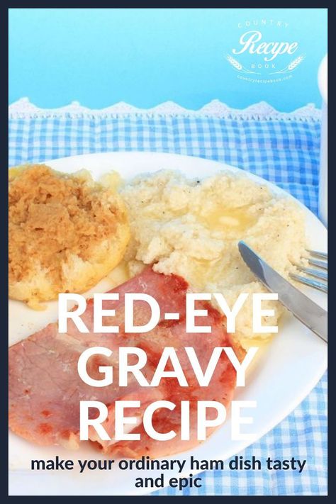 Red-eye gravy goes by other names. It’s also referred to as poor man’s gravy, bird’s eye gravy, and red ham gravy, among others. Why is it called that? Well, it got its name from its appearance. When redeemed, the gravy forms a reddish circle of fat. Poor Man’s Gravy, Country Breakfast Recipes, Red Eye Gravy Recipe, Mornay Sauce Recipe, Ham Gravy, Red Eye Gravy, Red Gravy, Ham Dishes, Country Breakfast