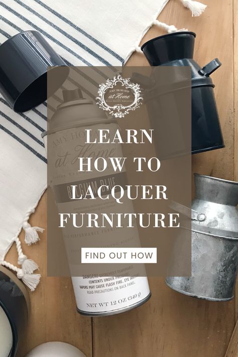 Spray Paint Tips, Lacquer Spray Paint, Spray Paint Furniture, Fine Paints Of Europe, High Gloss Furniture, Furniture Finish, Amy Howard, Lacquer Furniture, Furniture Fix