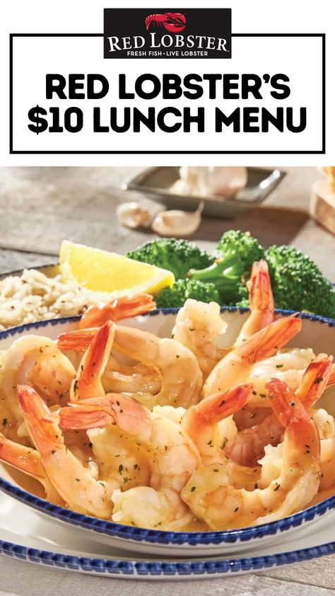 Red Lobster's $10 Lunch Menu Red Lobster Menu Dinners, Lobster Menu, Live Lobster, Seafood Feast, Special Meals, Lunch Options, Red Lobster, Lunch Menu, Fresh Fish