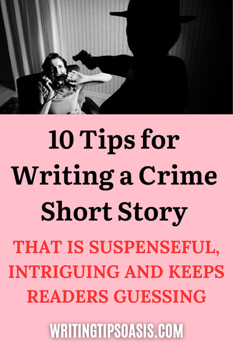 Image of person pointing gun at woman and title of pin which is 10 tips for writing a crime short story that is suspenseful, intriguing and keeps readers guessing. Short Story Writing Tips, Short Story Prompts, Argumentative Essay Topics, Teaching Creative Writing, Writing Introductions, Tips For Writing, Dissertation Writing, Writing Short Stories, Writing Challenge