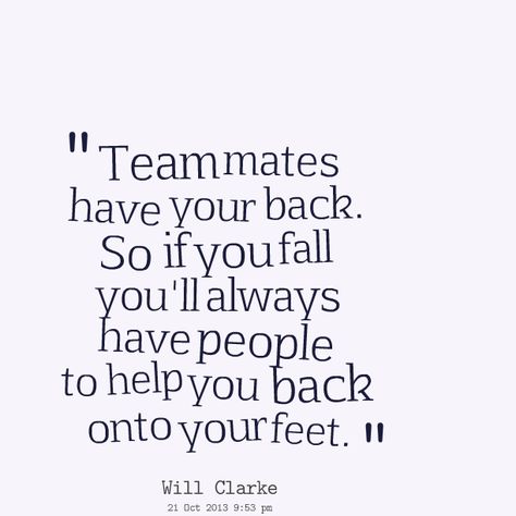 Cheer Team Quotes, Good Team Quotes, Teammate Quotes, Injury Recovery Quotes, Team Quotes Teamwork, Quotes For Your Friends, Team Motivational Quotes, Team Quotes, Softball Quotes