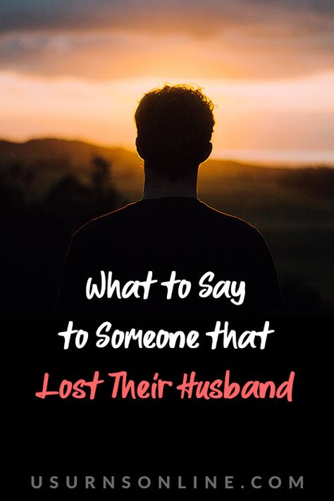 50 Encouraging Sympathy Messages for Loss of Husband » Urns | Online Sympathy Letter, Short Condolence Message, Condolences Messages For Loss, Sympathy Verses, Sympathy Messages For Loss, Words Of Condolence, Sympathy Card Sayings, Comforting Quotes, Condolences Quotes