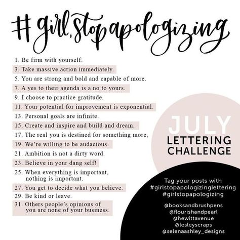 Join me and a group of amazing calligraphers for the second part of the Girl Stop Apologizing lettering challenge!  We are so excited to share the inspiration quotes and magic from Rachel Hollis!  Join in the fun and grab a free printable worksheet from my shop at www.letteringwithlesley.com Stop Apologizing Quotes, Rachel Hollis Quotes, Daily Planner Book, Stop Apologizing, Apologizing Quotes, Hand Lettering For Beginners, Rachel Hollis, Lettering Challenge, Lovely Quote