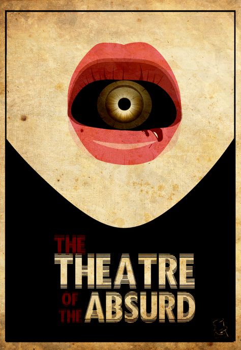 THEATRE OF THE ABSURD by Valentina Abreu Theatre Poster Design, Theatre Of The Absurd, Theatre Posters, Teaching Drama, Art Brochures, Theatre Poster, Book Posters, Gig Posters, Festival Posters