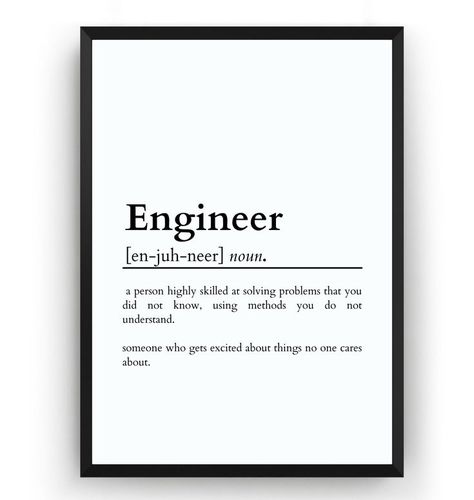 Printable Wall Art - Engineer Definition Wall Art Wall Printables, Engineer Motivational Quotes, Engineer Inspirational Quotes. Tap the Image To Get This. Engineering Quotes, Style Definition, Office Prints, Motivational Wall Art, Get Excited, Black And White Prints, Definition Prints, Problem Solving, Online Printing