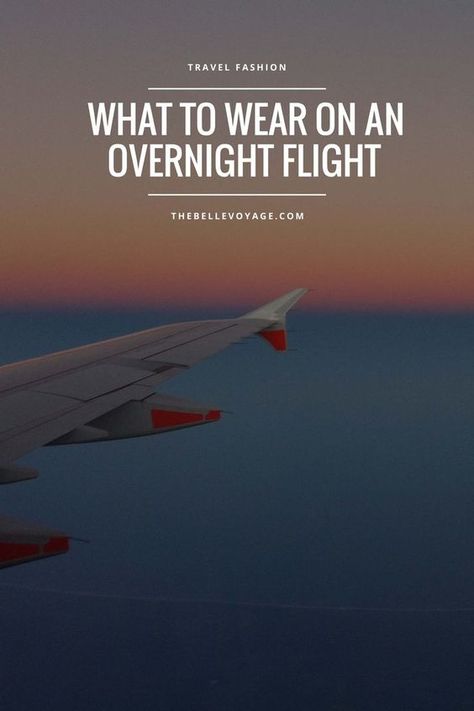 The Perfect Red Eye Flight Outfit | The Belle Voyage | overnight flight outfit, travel outfit, airplane outfit, overnight flight tips, overnight flight essentials, what to wear, overnight flight, red eye flight Overnight Flight Outfit, Red Eye Flight, Flight Outfit, Airplane Outfits, Travel Outfit Plane, Flight Essentials, Outfit Travel, Airplane Travel, Red Eye