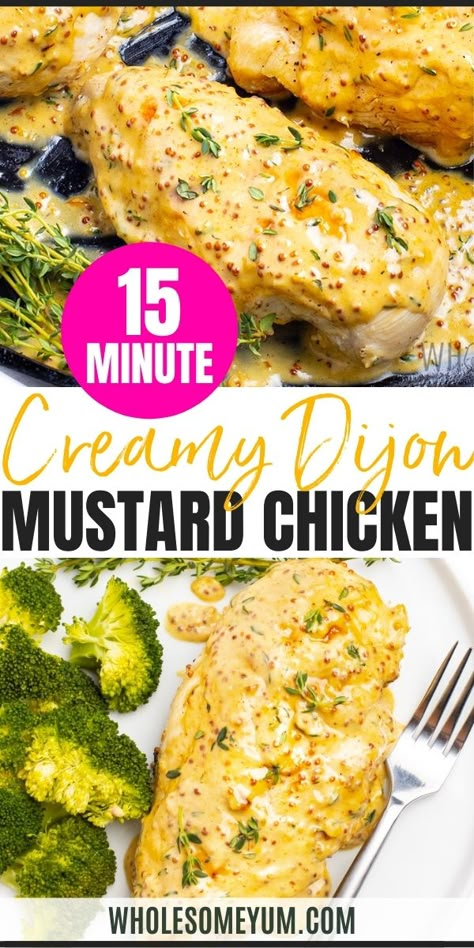 This Dijon mustard chicken recipe sounds fancy, but takes just 15 minutes total - perfect for weeknights! Everyone will love this creamy mustard sauce for chicken. #wholesomeyum French Dijon Chicken, Low Cal Sauces For Chicken, Dijon Mustard Chicken Air Fryer, Chicken Dijon Recipes, Diabete Recipes For Dinner Easy Chicken, Carnivore Chicken Recipes, Chicken Recipes For Diabetics, Wholesum Yum, Mustard Sauce For Chicken