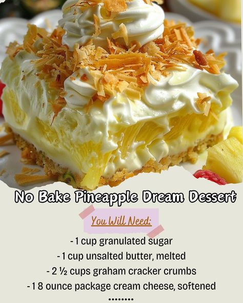 Homemade Recipes - No Bake Pineapple Dream Dessert 🍍✨  Indulge in a heavenly treat with this No Bake Pineapple Dream Dessert. Layers of creamy pineapple filling and whipped topping, nestled on a sweet graham cracker crust, create a delightful dessert that's perfect for any occasion.  Ingredients: Graham Cracker Crust: - 1 cup granulated sugar - 1 cup unsalted butter, melted - 2 ½ cups graham cracker crumbs  Pineapple Filling: - 1 8 ounce package cream cheese, softened - 1 cup powdered sugar - 1 cup crushed pineapple, drained - 1 8 ounce container of Cool Whip  Whipped Pineapple Topping: - ¼ cup toasted shredded coconut, for topping - ¼ cup pineapple chunks, for topping - 1 8 ounce Cool Whip - 1 teaspoon pineapple extract - 1-2 drops yellow gel food coloring - Cherries and pineapple chunks No Bake Pineapple Dream Dessert, Pecan Cheesecake Bars, Strawberry Pretzel Salad Recipe, Pineapple Dream Dessert, Fruit Cake Recipe Christmas, Pineapple Dessert Recipes, Baked Pineapple, Donut Dessert, Pineapple Desserts