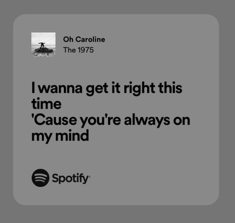 Oh Caroline The 1975, Songs Captions, Mood Lyrics, The 1975 Me, Song Captions, Inner Monologue, Cry Out, Always On My Mind, The 1975