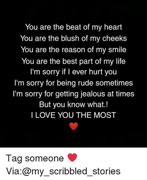 Im Sorry My Love, Sometimes I Get Jealous Quotes, Smile Is Mine But Reason Is You, Jealous Meme, Getting Jealous, Apologizing Quotes, Sorry Quotes, Scribbled Stories, Love Birthday Quotes